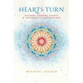 Hearts Turn: Sinners, Seekers, Saints and the Road to Redemption