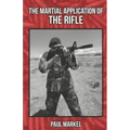 The Martial Application of the Rifle