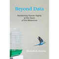 Beyond Data: Reclaiming Human Rights at the Dawn of the Metaverse