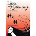 Lines of Listening: An Expose' of Generational Child Abuse and Marital Betrayal