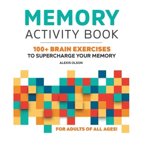 Memory Activity Book: 100+ Brain Exercises to Supercharge Your Memory