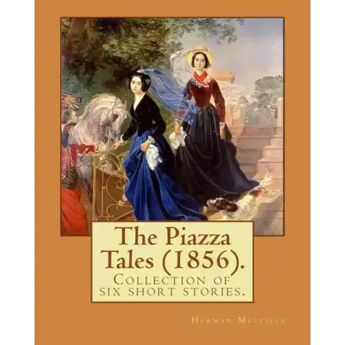 The Piazza Tales (1856). By: Herman Melville: The Piazza Tales is a collection of six short stories by American writer Herman Melville.