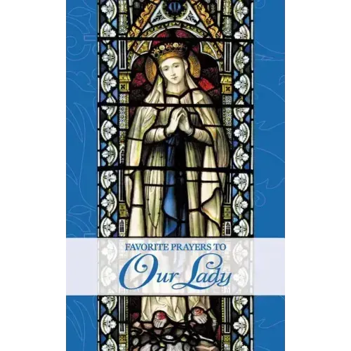 Favorite Prayers to Our Lady