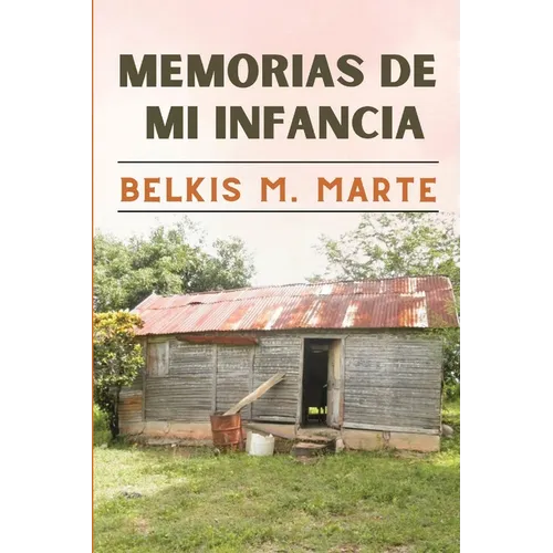 Memorias de Mi Infancia