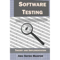 Software Testing: Theory and Implementation