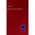 Oliver Cromwell's Letters and Speeches: Vol. II