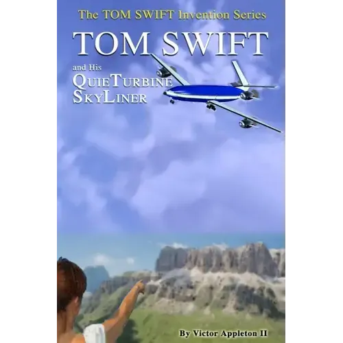 Tom Swift and His QuieTurbine SkyLiner