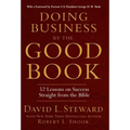 Doing Business by the Good Book: 52 Lessons on Success Straight from the Bible