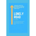 Lonely Road: Life on the Borderline and Inside the Head of a Borderline Personality Disorder, the Daily Crazy Life of a Person, Lea