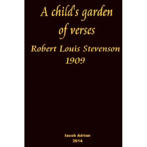 A child's garden of verses Robert Louis Stevenson 1909