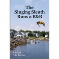 The Singing Sleuth Runs a B&B