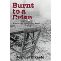 Burnt to a Crisp-a Detective Paddy Durr novel, Book 3