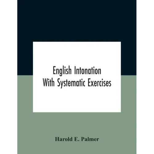 English Intonation; With Systematic Exercises