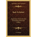 Back to Bethel: Separation from Sin and Fellowship with God (1901)