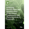 Screening, Identification, and Quantification of Nutritional Components and Phytochemicals in Foodstuffs