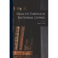Health Through Rational Living