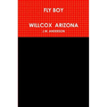 Fly Boy Willcox Arizona