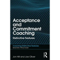 Acceptance and Commitment Coaching: Distinctive Features