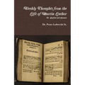 Weekly Thoughts from the Life of Martin Luther