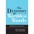 The Dictionary of Worthless Words