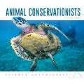 Animal Conservationists