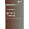 Noether's Theorems: Applications in Mechanics and Field Theory