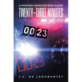 Twenty-Three Minutes