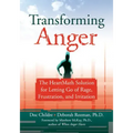 Transforming Anger: The Heartmath Solution for Letting Go of Rage, Frustration, and Irritation