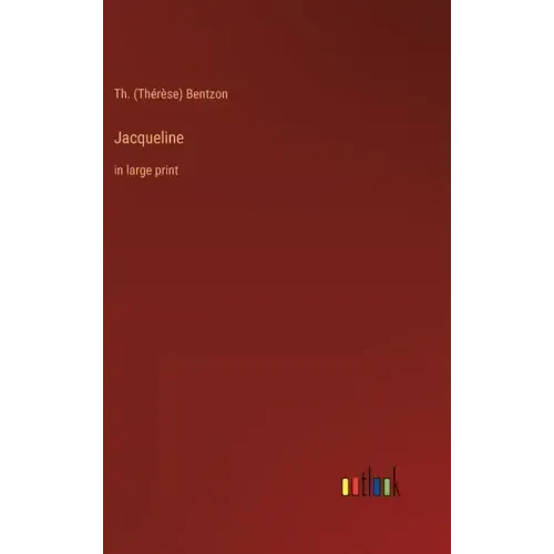 Jacqueline: in large print