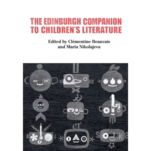 The Edinburgh Companion to Children's Literature