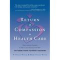 Return of Compassion to Healthcare