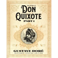 The History of Don Quixote Part 1: Gustave Doré Restored Special Edition