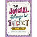 This Journal Belongs to Ratchet