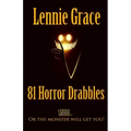 81 Horror Drabbles: A collection of 100 word Horror Stories