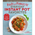 Fix-It and Forget-It Everyday Instant Pot Favorites: 100 Dinners, Sides & Desserts
