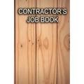Contractor's Job Book: Keep track of client information, hours worked, and material costs
