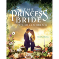 The Princess Bride: Official Cookbook