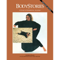 Bodystories: A Guide to Experiential Anatomy