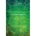 Introduction to the Philosophy of St. Thomas Aquinas, Volume 2