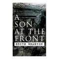 A Son at the Front: Historical Novel