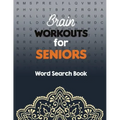 Brain Workouts for Seniors: Word Search Book Easy-to-see Full Page Seek and Circle Word Searches, Brian game book for seniors in this Christmas Gi