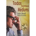 Todos somos Médiums