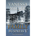 Family Business V: The Atonement
