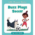 Buzz Plays Soccer