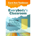 Everybody's Classroom: Differentiating for the Shared and Unique Needs of Diverse Students
