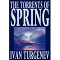 The Torrents of Spring by Ivan Turgenev, Fiction, Literary, Poetry