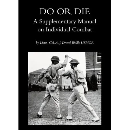 Do or Die: A Supplementary Manual on Individual Combat