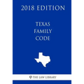 Texas Family Code (2018 Edition)