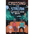 Crossing the Stream