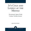 It's Cold and Lonely at the Middle: Discrimination Against Female Graduate Teaching Assistants